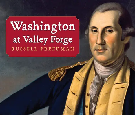 Washington la Valley Forge - Washington at Valley Forge