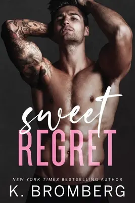 Regrete dulci: O a doua șansă, copil secret, roman rockstar - Sweet Regret: A second chance, secret baby, rockstar romance
