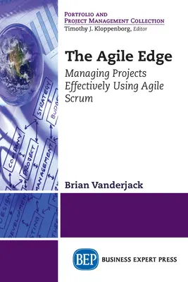 The Agile Edge: Gestionarea eficientă a proiectelor utilizând Agile Scrum - The Agile Edge: Managing Projects Effectively Using Agile Scrum