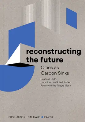 Reconstrucția viitorului: Orașele ca rezervoare de carbon - Reconstructing the Future: Cities as Carbon Sinks