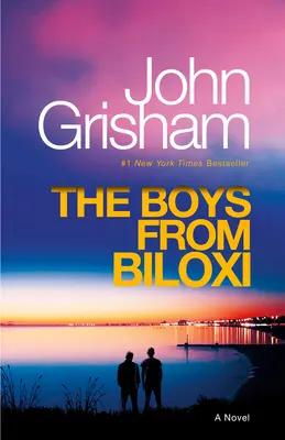 The Boys from Biloxi: Un thriller juridic - The Boys from Biloxi: A Legal Thriller