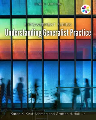 Empowerment Series: Înțelegerea practicii generaliste - Empowerment Series: Understanding Generalist Practice