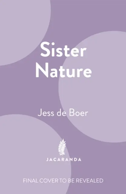 Sora naturii - Educația unui apicultor optimist - Sister Nature - The Education of an Optimistic Beekeeper