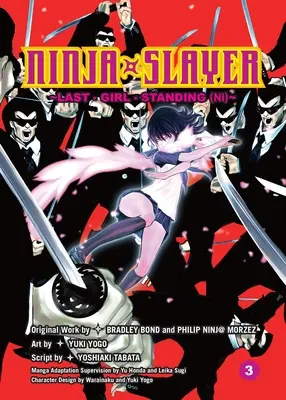 Ninja Slayer, Partea 3: Ultima fată în picioare - Ninja Slayer, Part 3: Last Girl Standing
