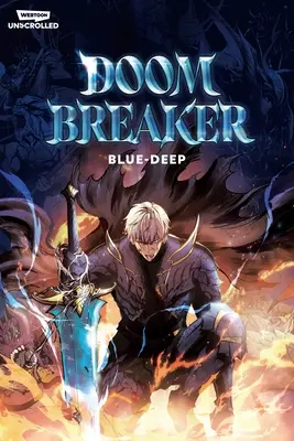 Doom Breaker volumul 1: Un roman grafic Webtoon Unscrolled - Doom Breaker Volume 1: A Webtoon Unscrolled Graphic Novel