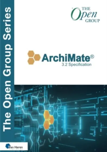 Specificația Archimate(r) 3.2 - Archimate(r) 3.2 Specification