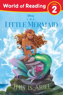 Lumea lecturii: Mica Sirenă: Aceasta este Ariel - World of Reading: The Little Mermaid: This Is Ariel
