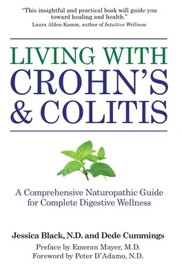 Trăind cu boala Crohn și colita: Un ghid naturist cuprinzător pentru o bunăstare digestivă completă - Living with Crohn's & Colitis: A Comprehensive Naturopathic Guide for Complete Digestive Wellness