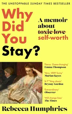 De ce ai rămas? A Memoir about Self-Worth - Why Did You Stay?: A Memoir about Self-Worth