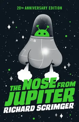 Nasul din Jupiter (Ediția aniversară de 20 de ani) - The Nose from Jupiter (20th Anniversary Edition)
