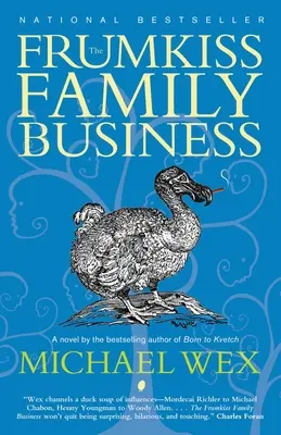 Afacerea familiei Frumkiss: O Megilla în 14 capitole - The Frumkiss Family Business: A Megilla in 14 Chapters