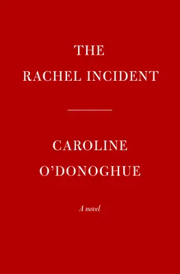 Incidentul Rachel - The Rachel Incident