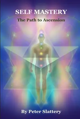 Stăpânirea de sine: Calea către înălțare - Self Mastery: The Path to Ascension