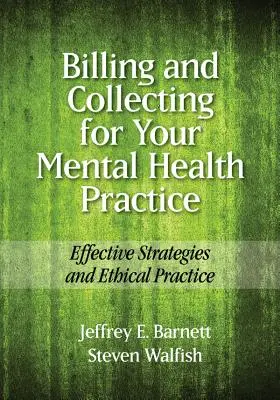 Facturarea și colectarea pentru cabinetul dumneavoastră de sănătate mintală: Strategii eficiente și practici etice - Billing and Collecting for Your Mental Health Practice: Effective Strategies and Ethical Practice