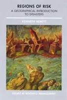 Regions of Risk: Hazards, Vulnerability and Disaster