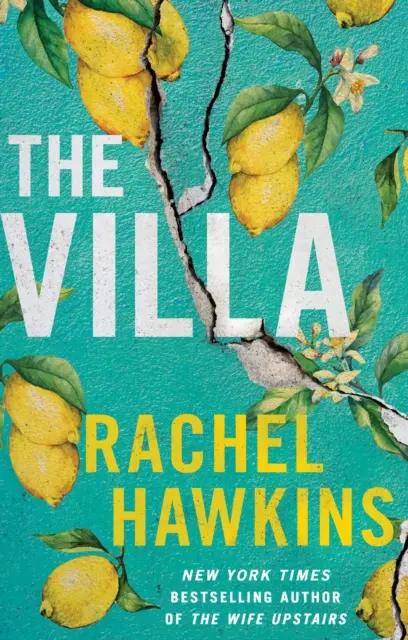 Vila - Un thriller captivant despre trădare și surori, din bestsellerul New York Times - Villa - A captivating thriller about betrayal and sisterhood, from the New York Times bestseller