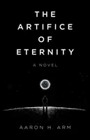 Artificiul eternității (The Artifice of Eternity) - The Artifice of Eternity