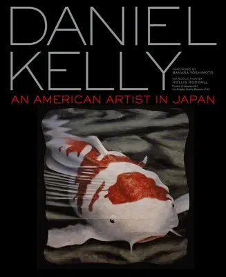 Daniel Kelly: Un artist american în Japonia - Daniel Kelly: An American Artist in Japan