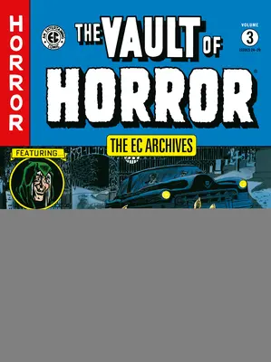 Arhivele EC: Vault of Horror Volumul 3 - The EC Archives: Vault of Horror Volume 3