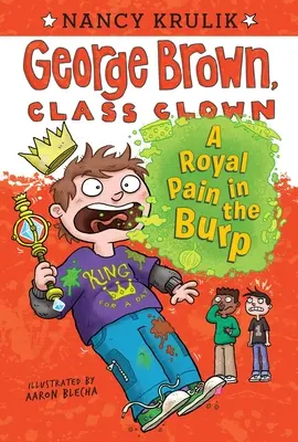 O durere regală în râgâit - A Royal Pain in the Burp