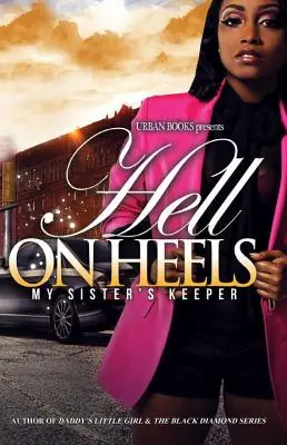 Iadul pe tocuri: - Păstrătoarea surorii mele - Hell on Heels: - My Sister's Keeper