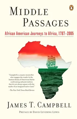 Middle Passages - Călătorii afro-americane spre Africa, 1787-2005 - Middle Passages - African American Journeys to Africa, 1787-2005