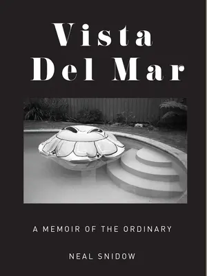 Vista del Mar: O amintire a lucrurilor obișnuite - Vista del Mar: A Memoir of the Ordinary