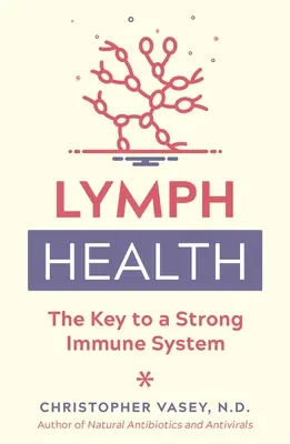 Sănătatea limfei: Cheia pentru un sistem imunitar puternic - Lymph Health: The Key to a Strong Immune System