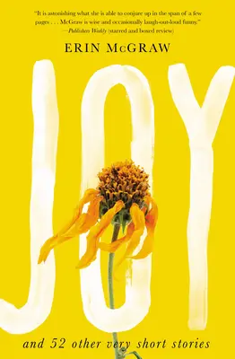 Joy: Și alte 52 de povestiri foarte scurte - Joy: And 52 Other Very Short Stories