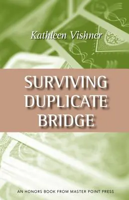 Supraviețuirea bridge-ului duplicat: Primele 23,69 puncte - Surviving Duplicate Bridge: The First 23.69 Points