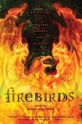 Firebirds - O antologie de Fantasy și Science Fiction originală - Firebirds - An Anthology of Original Fantasy and Science Fiction