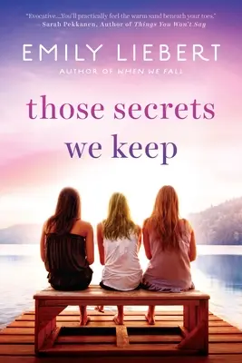 Acele secrete pe care le păstrăm - Those Secrets We Keep