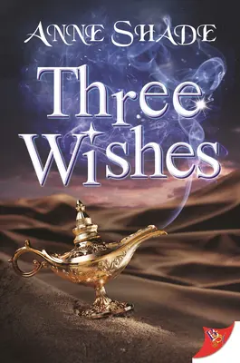 Trei dorințe - Three Wishes