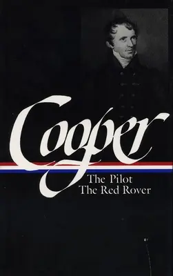 James Fenimore Cooper: Sea Tales (LOA #54) - Pilotul / Roverul roșu - James Fenimore Cooper: Sea Tales (LOA #54) - The Pilot / Red Rover