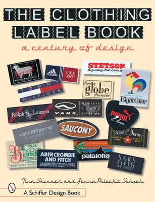 Cartea etichetelor de îmbrăcăminte: Un secol de design - The Clothing Label Book: A Century of Design