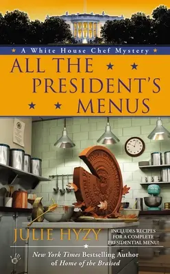 Toate meniurile președintelui - All the President's Menus