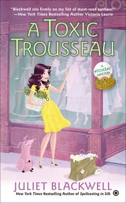 Un trusou toxic - A Toxic Trousseau