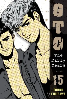 GTO: Primii ani, volumul 15 - GTO: The Early Years, Volume 15