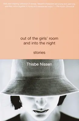 Out of the Girls' Room and Into the Night: Povestiri - Out of the Girls' Room and Into the Night: Stories