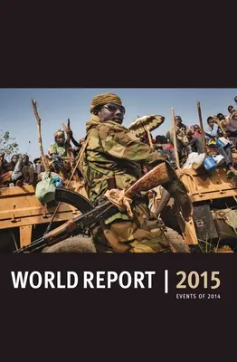 Raportul mondial 2015: Evenimentele din 2014 - World Report 2015: Events of 2014