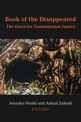 Cartea celor dispăruți (Book of the Disappeared): The Quest for Transnational Justice (Căutarea justiției transnaționale) - Book of the Disappeared: The Quest for Transnational Justice