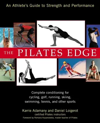The Pilates Edge: Ghidul unui atlet pentru forță și performanță - The Pilates Edge: An Athlete's Guide to Strength and Performance