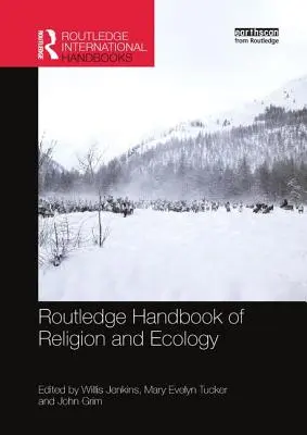 Manualul Routledge de religie și ecologie - Routledge Handbook of Religion and Ecology