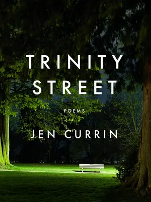 Strada Trinity: Poezii - Trinity Street: Poems