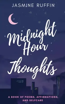 Gânduri de la miezul nopții - Midnight Hour Thoughts