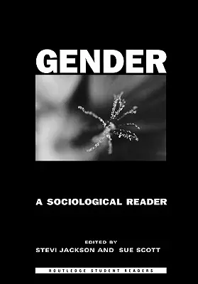 Gender: Un cititor sociologic - Gender: A Sociological Reader