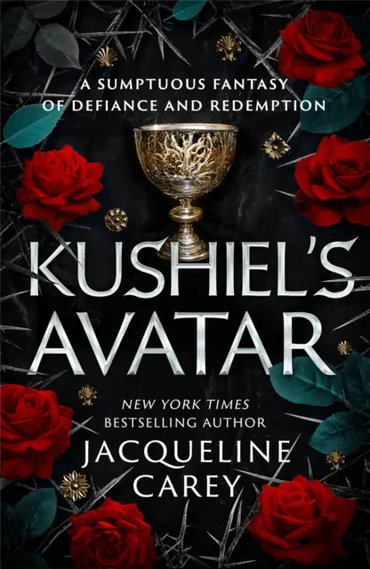 Avatarul lui Kushiel - o romanță fantastică plină de pasiune și aventură - Kushiel's Avatar - a Fantasy Romance Full of Passion and Adventure