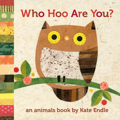 Cine Hoo ești tu? O carte cu animale de Kate Endle - Who Hoo Are You?: An Animals Book by Kate Endle