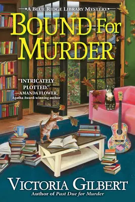 Legat pentru crimă - Un mister al bibliotecii Blue Ridge - Bound For Murder - A Blue Ridge Library Mystery