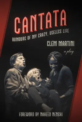 Cantata & Terapeutul Extincției: Două piese de Clem Martini - Cantata & the Extinction Therapist: Two Plays by Clem Martini